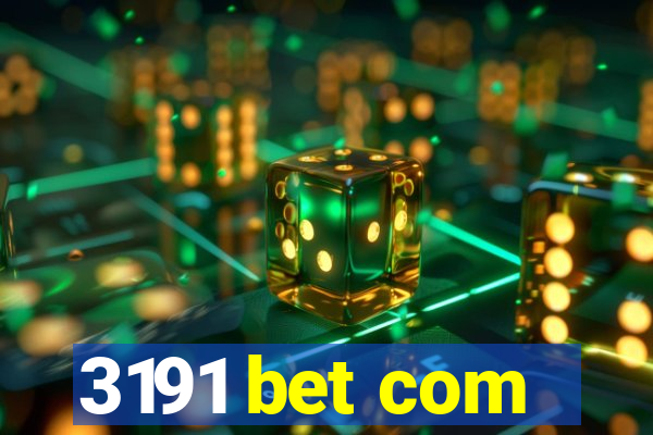 3191 bet com